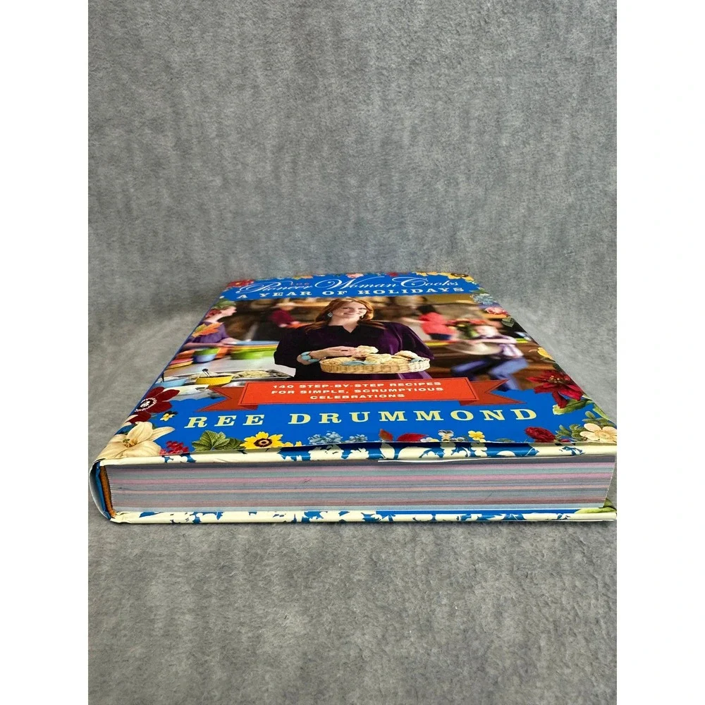 The Pioneer Woman Cooks A Year of Holidays Cookbook Ree Drummond 140‎ Recipes